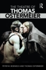 Image for The theatre of Thomas Ostermeier