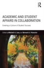Image for Academic and Student Affairs in Collaboration: Creating a Culture of Student Success