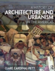Image for A history of architecture and urbanism in the Americas