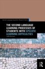 Image for The second language learning processes of students with specific learning difficulties