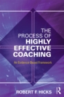 Image for The process of highly effective coaching: an evidence-based framework