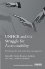 Image for UNHCR and the struggle for accountability: technology, law and results-based management