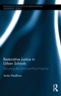 Image for Restorative justice in urban schools: disrupting the school-to-prison pipeline : 6