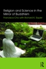 Image for Religion and science in the mirror of Buddhism