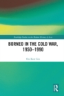 Image for Borneo in the Cold War, 1950-1990