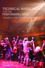 Image for Technical management for the performing arts: utilizing time, talent, and money