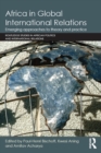 Image for Africa in global international relations: emerging approaches to theory and practice