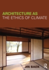 Image for Architecture as the ethics of climate