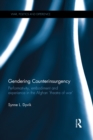 Image for Gendering Counterinsurgency: Performativity, Embodiment and Experience in the Afghan &#39;Theatre of War&#39;