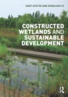 Image for Constructed wetlands and sustainable development