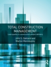 Image for Total construction management: lean quality in construction project delivery