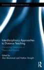 Image for Interdisciplinary approaches to distance teaching: connecting classrooms in theory and practice