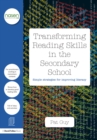 Image for Transforming reading skills in the secondary school: simple strategies for improving literacy