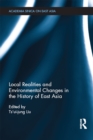 Image for Local realities and environmental changes in the history of East Asia