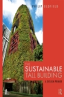 Image for The sustainable tall building: a design primer