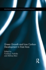 Image for Green growth and low carbon development in East Asia