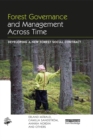 Image for Forest governance and management across time: developing a new forest social contract