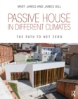 Image for Passive House in Different Climates: The Path to Net Zero