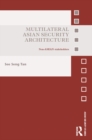 Image for Multilateral Asian security architecture: non-ASEAN stakeholders