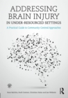 Image for Addressing brain injury in under-resourced settings: a practical guide to community-centred approaches