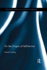 Image for On the origins of self service