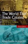 Image for The world that trade created: society, culture, and the world economy, 1400 to the present
