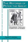 Image for The Reforms of Peter the Great: Progress Through Violence in Russia: Progress Through Violence in Russia