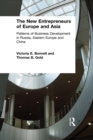 Image for The new entrepreneurs of europe and asia: patterns of business development in Russia, Eastern Europe and China