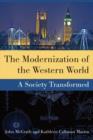 Image for The modernization of the Western world: a society transformed