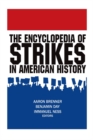 Image for The encyclopedia of strikes in American history
