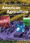 Image for The economics of American agriculture: evolution and global development