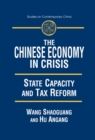 Image for The Chinese economy in crisis: state capacity and tax reform