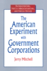 Image for The American experiment with government corporations