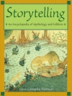 Image for Storytelling: an encyclopedia of mythology and folklore