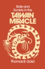 Image for State and Society in the Taiwan Miracle