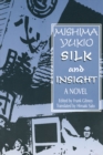Image for Silk and insight: a novel
