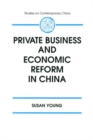 Image for Private business and economic reform in China