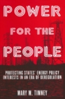 Image for Power for the people: protecting states&#39; energy policy interests in an era of deregulation