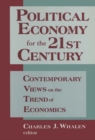 Image for Political economy for the 21st century: contemporary views on the trend of economics