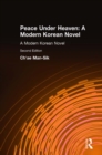 Image for Peace under heaven: a modern Korean novel