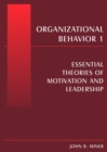 Image for Organizational behavior 1.: (Essential theories of motivation and leadership)