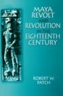 Image for Maya revolt and revolution in the eighteenth century