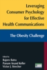 Image for Leveraging consumer psychology for effective health communications: the obesity challenge