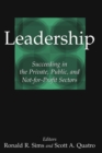 Image for Leadership: succeeding in the private, public, and not-for-profit sectors