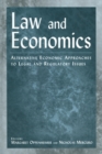 Image for Law and economics: alternative economic approaches to legal and regulatory issues
