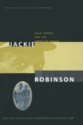 Image for Jackie Robinson: race, sports and the American dream