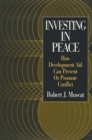 Image for Investing in peace: how development aid can prevent or promote conflict