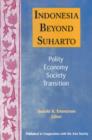 Image for Indonesia beyond Suharto: polity, economy, society, transition