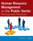 Image for Human resource management in the public sector: policies and practices