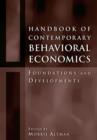 Image for Handbook of contemporary behavioral economics: foundations and developments